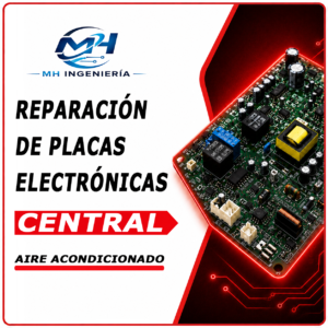 Reparación de Placas Electrónicas Aire Acondicionado Equipos Central