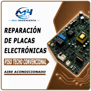 Reparación Placas Electrónicas Piso - Techo Convencional