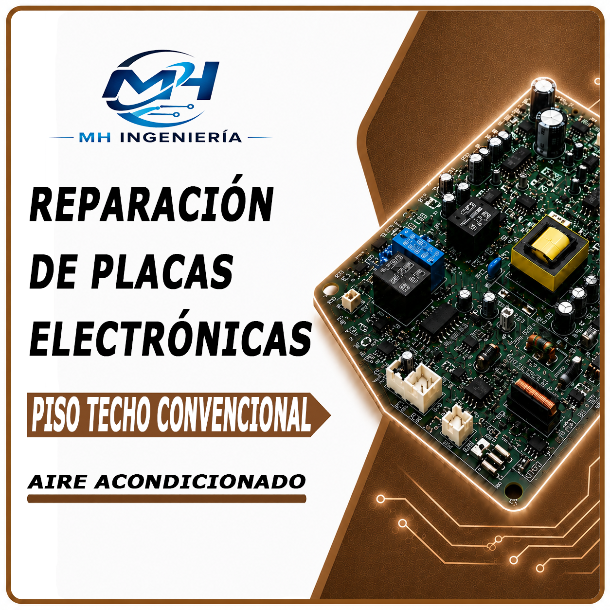 Reparación Placas Electrónicas Piso - Techo Convencional