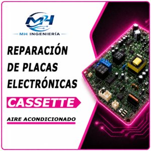 Reparación de Placas Electrónicas Aire Acondicionado Cassette